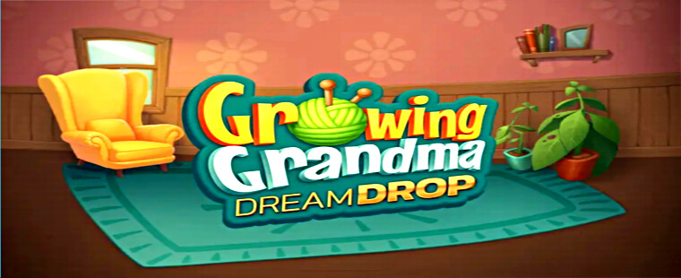 Growing Grandma Dream Drop